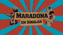 Diego Maradona y Dorados de Sinaloa tendrán serie documental en Netflix