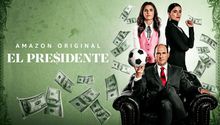 Razones por las que no te puedes perder 'El presidente' de Amazon Prime Video