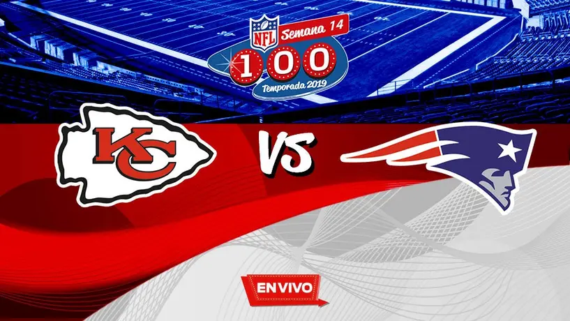 Kansas City Chiefs vs New England Patriots NFL en vivo y en directo Semana 14