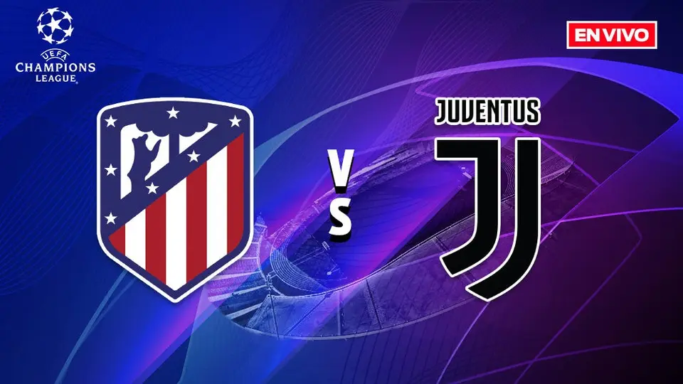 Atlético de Madrid vs Juventus Champions League en vivo y en directo Jornada 1