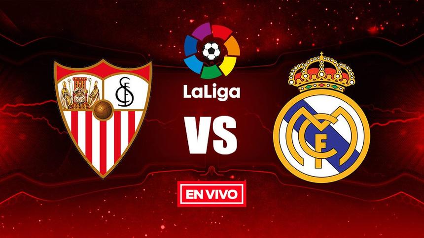 Sevilla vs Real Madrid Liga Española en vivo y en directo Jornada 5 ...