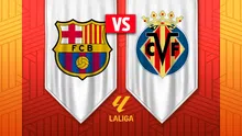 LaLiga: ¿Cuándo y dónde ver el Barcelona vs Villarreal? EN VIVO
