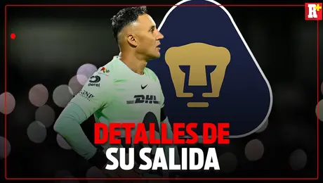 ¡ALERTA EN PUMAS! Keylor Navas a nada de irse