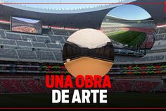 El remodelado Estadio Azteca ya (casi) quedó espectacular