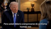 VIDEO/Trump estalla contra periodista en plena entrevista: “Deberías avergonzarte”