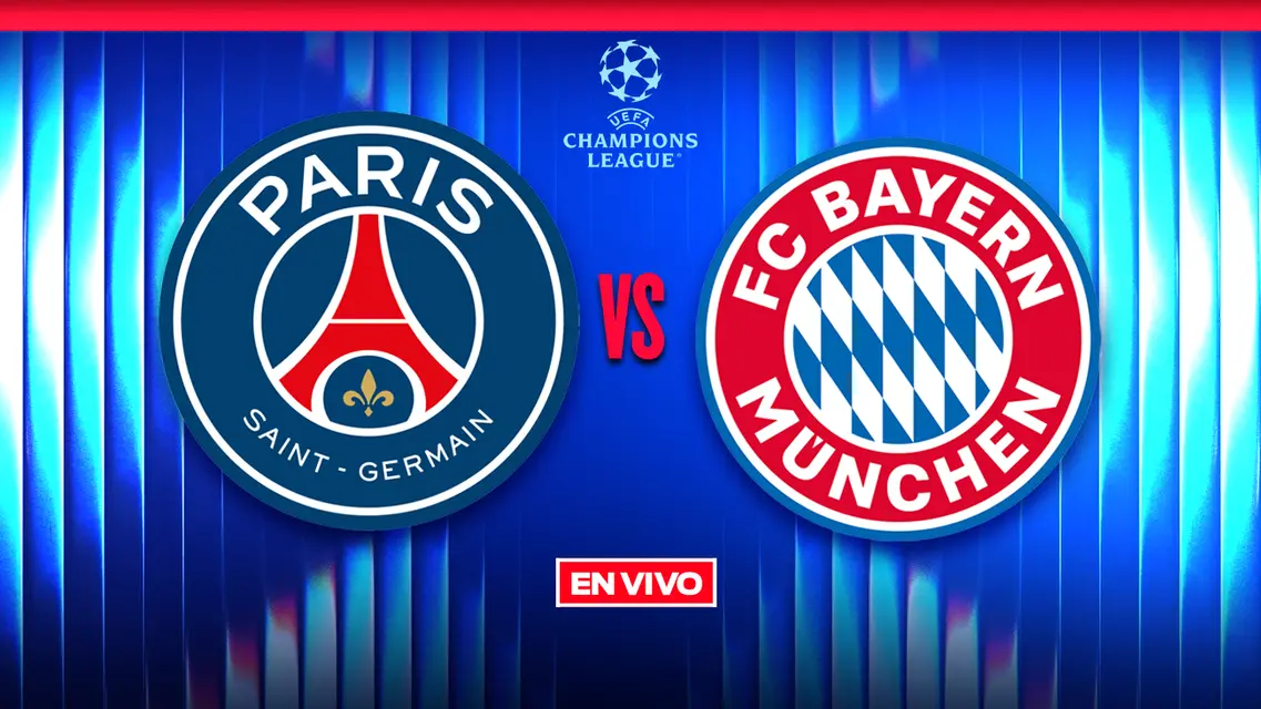 Paris Saint-Germain vs Bayern Munich UEFA Champions League Semifinal Ida