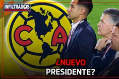 ¡Cambios en la presidencia del América! Revelamos los detalles