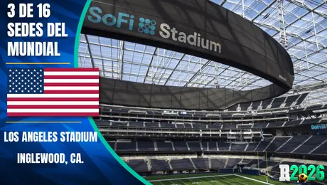 Estadios y sedes mundialistas: SoFi Stadium (Los Ángeles)