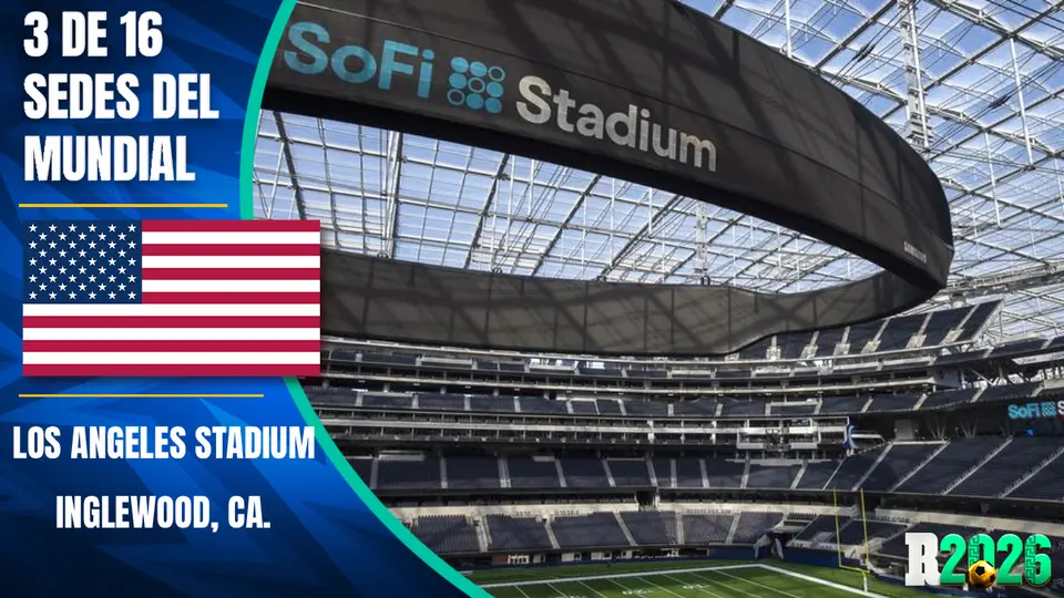 Estadios y sedes mundialistas: SoFi Stadium (Los Ángeles)