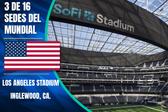 Estadios y sedes mundialistas: SoFi Stadium (Los Ángeles)
