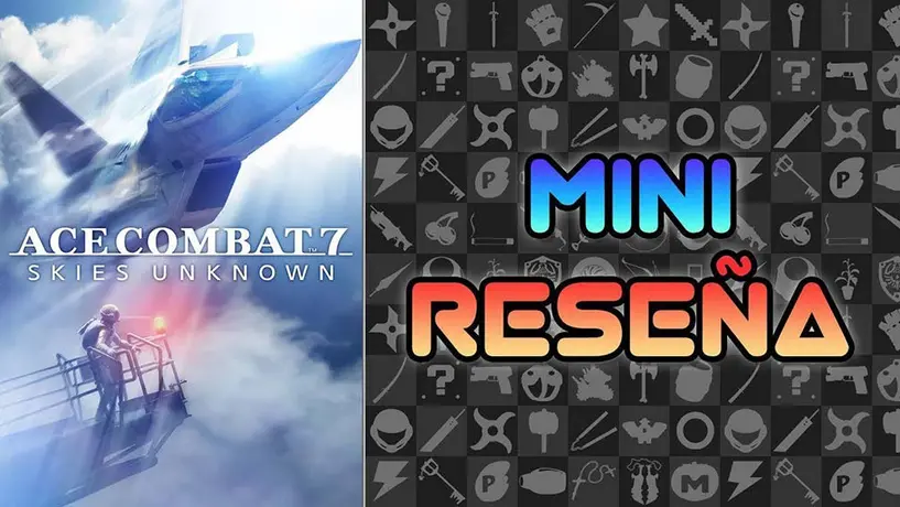 Ace Combat 7, una nueva entrega con el cariño de la franquicia
