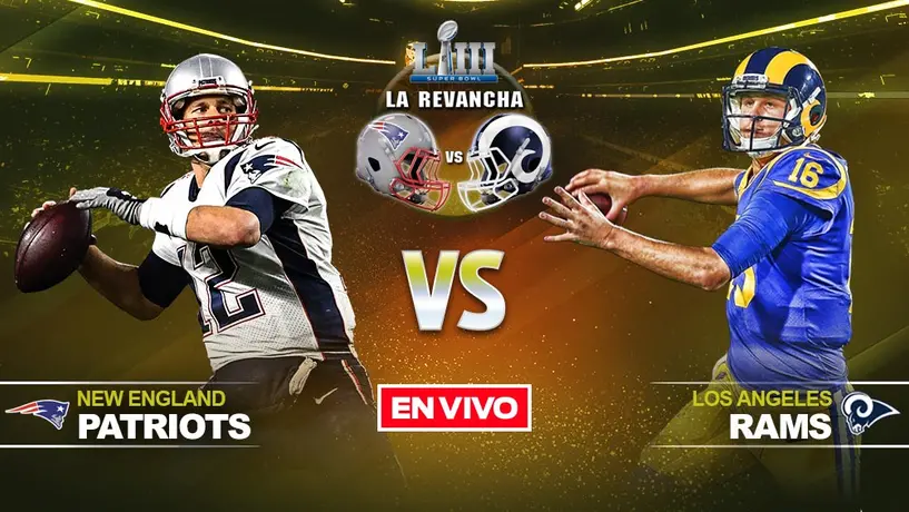 New England Patriots vs Los Angeles Ramsen vivo y en directo Super Bowl LIII