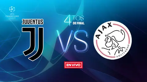 Juventus vs Ajax Champions League en vivo y en directo Cuartos de Final Vuelta