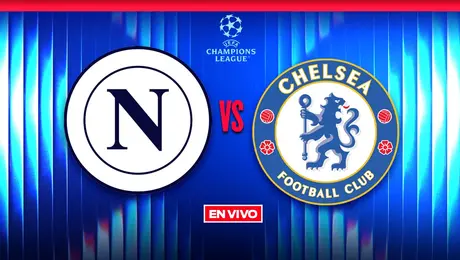 Napoli vs Chelsea EN VIVO UEFA Champions League Jornada 8