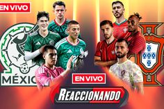 MÉXICO VS PORTUGAL | REACCIONANDO EN VIVO