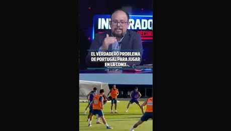 EL VERDADERO PROBLEMA DE PORTUGAL PARA JUGAR EN LA CDMX