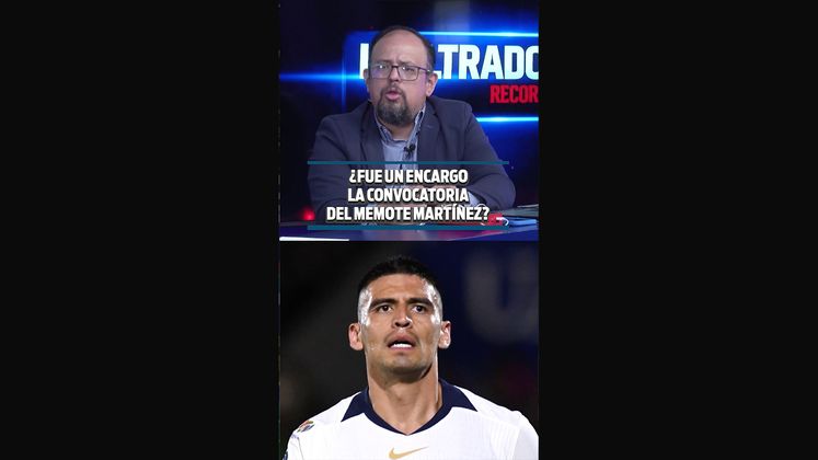 ¿FUE UN ENCARGO LA CONVOCATORIA DEL MEMOTE MARTÍNEZ?