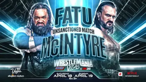 Drew McIntyre vs. Jacob Fatu en Wrestlemania 42 | WWE