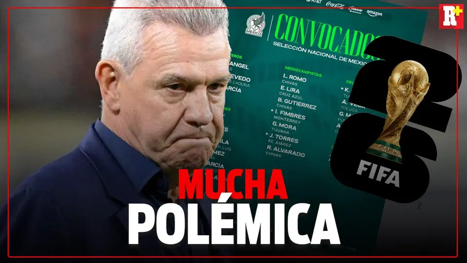 Polémica y detalles de la convocatoria del Tri para el Mundial