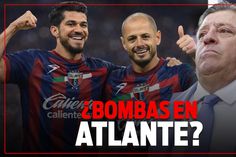¿CHICHARITO Y HENRY MARTÍN AL ATLANTE? Se calienta su regreso a la LIGA MX