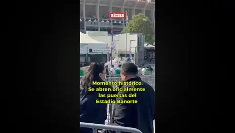 Momento histórico: Se abren las puertas el Estadio Banorte