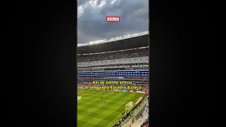 Así se siente entrar al renovado Estadio Azteca