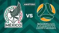 México vs Australia ¿Cuándo y dónde ver el amistoso internacional?