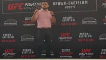'Contra Brown es la pelea de mi vida': Gastelum