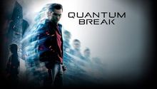 Quantum Break, más que un juego, una historia