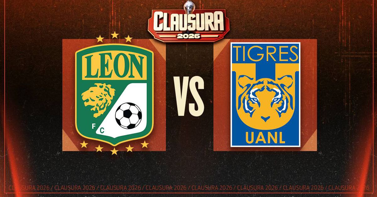 Le&oacute;n vs Tigres: &iquest;Cu&aacute;ndo y d&oacute;nde ver el partido de la jornada 4 del Clausura 2026?