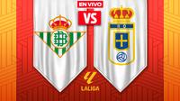 EN VIVO Y EN DIRECTO: REAL BETIS VS REAL OVIEDO | RÉCORD