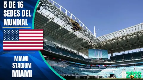 Estadios y sedes mundialistas: Hard Rock Stadium (Miami, Florida)
