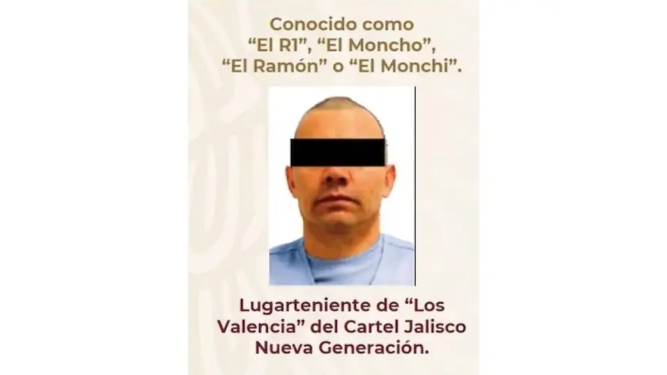 Según la SSPC, "R1" es identificado como el principal líder de "Los Rs", una célula criminal vinculada al CJNG con presencia en Michoacán y Jalisco./ Gobierno de México