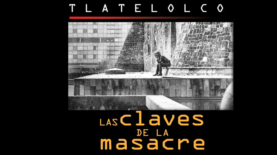 “Tlatelolco: Las claves de la masacre” utiliza testimonios y material documental para abordar los hechos de 1968. / UNAM Global
