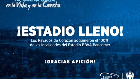 Rayados anuncia lleno absoluto durante todo un año