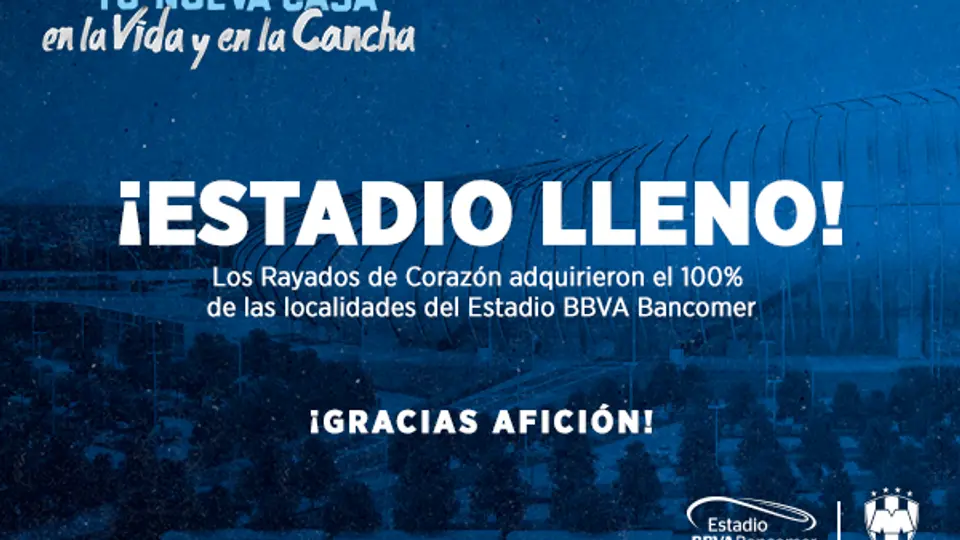 Rayados anuncia lleno absoluto durante todo un año