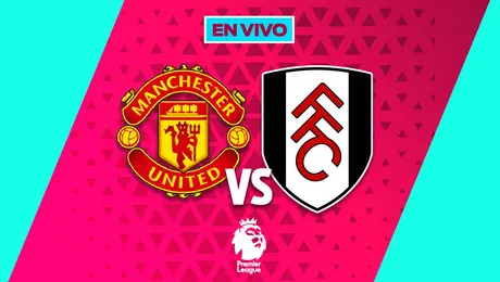 Manchester United vs Fulham Premier League Jornada 24
