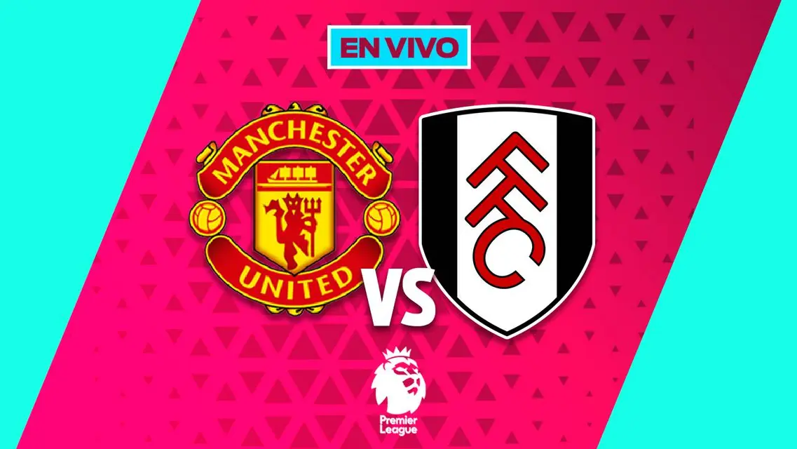 Manchester United vs Fulham Premier League Jornada 24