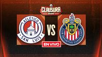 Atlético San Luis vs Chivas Liga MX Clausura 2026