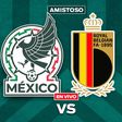 México vs Bélgica partido amistoso | RÉCORD