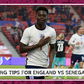 Betting tips for England vs Senegal