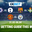 Best matches of the week: how to make money on betting with 1xBet
