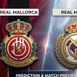 Mallorca vs Real Madrid Prediction and Betting Tips: Relegation-Threatened Hosts Face Title-Chasing Giants at Son Moix