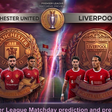 Manchester United vs Liverpool Prediction and Betting Tips: Red Meets Red At Old Trafford In Battle For UCL Qualification