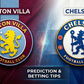 Aston Villa vs Chelsea predictions and betting tips