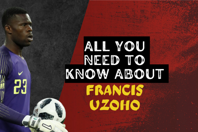 All you need to know about Francis Uzoho