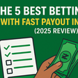 The 5 Best Betting Sites with Fast Payout in Nigeria (2025 Review)