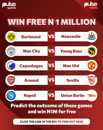 Pulse Sports prediction game: Enter your UEFA Champions League week 4 predictions for a chance to win ₦‎1 million