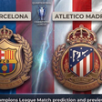 Barcelona vs Atletico Madrid Prediction and Betting Tips: Which La Liga Giant Will Progress to Champions League Semis?