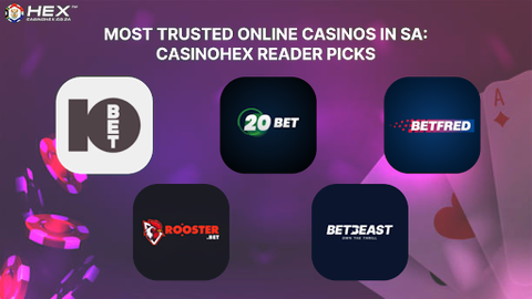 Most Trusted Online Casinos in SA: CasinoHEX Reader Picks